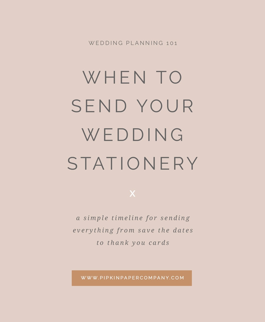 Wedding Stationery Timeline | When to Send Out Wedding Invitations | Wedding Invitation Timeline Checklist | When to Send Out Save the Dates