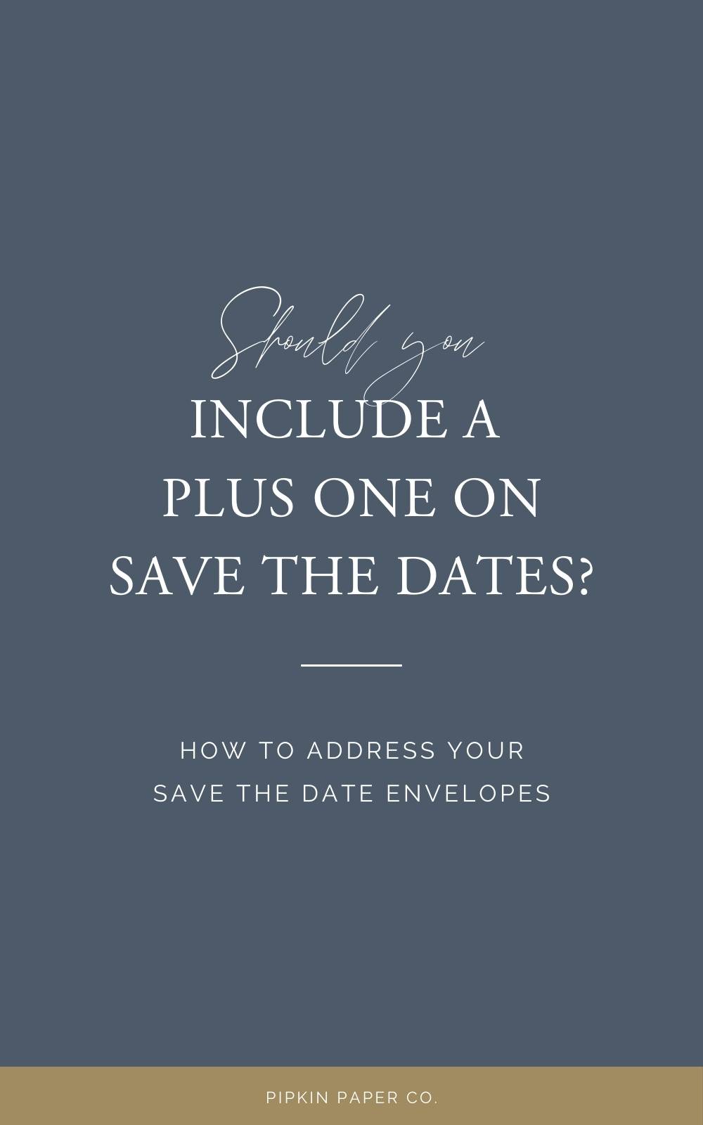How To Address Save The Dates 5 Pipkin Paper Company
