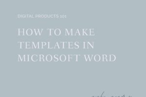 How to Make a Template in Word (Passive Income 101 Part 2)