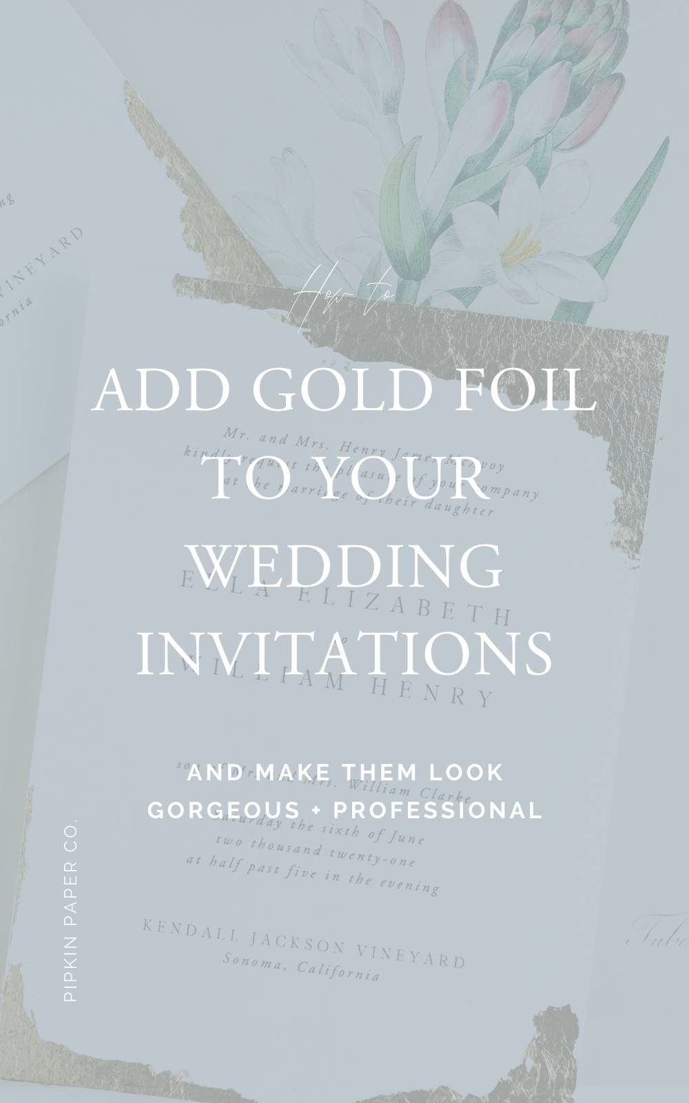 DIY Gold Foil Wedding Invitations Pipkin Paper Company