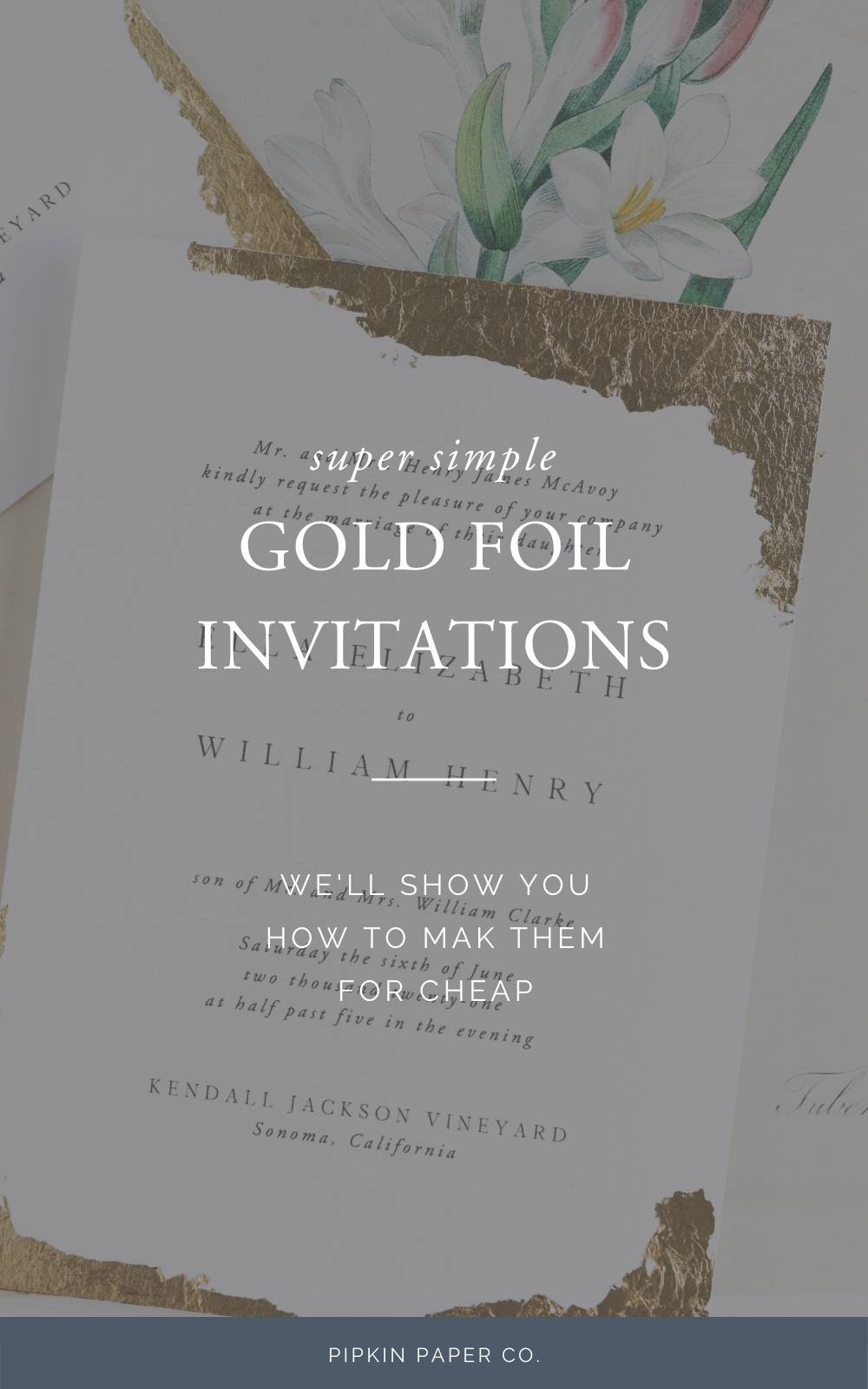 DIY Gold Foil Wedding Invitations Pipkin Paper Company