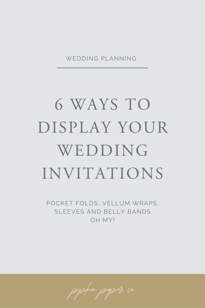 6 Ways to Display Your Wedding Invitations