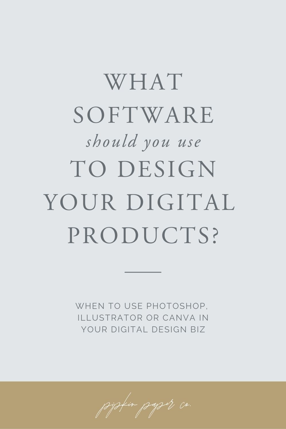 I'm breaking down 3 of the most popular software for creating digital products: Canva, Adobe Photoshop and Adobe Illustrator. What to use, when to use it and when to skip it.