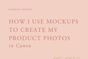 How I Use Mockups to Create Digital Product Photos