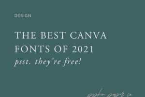 The Best Canva Fonts of 2021