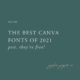 The Best Canva Fonts of 2021