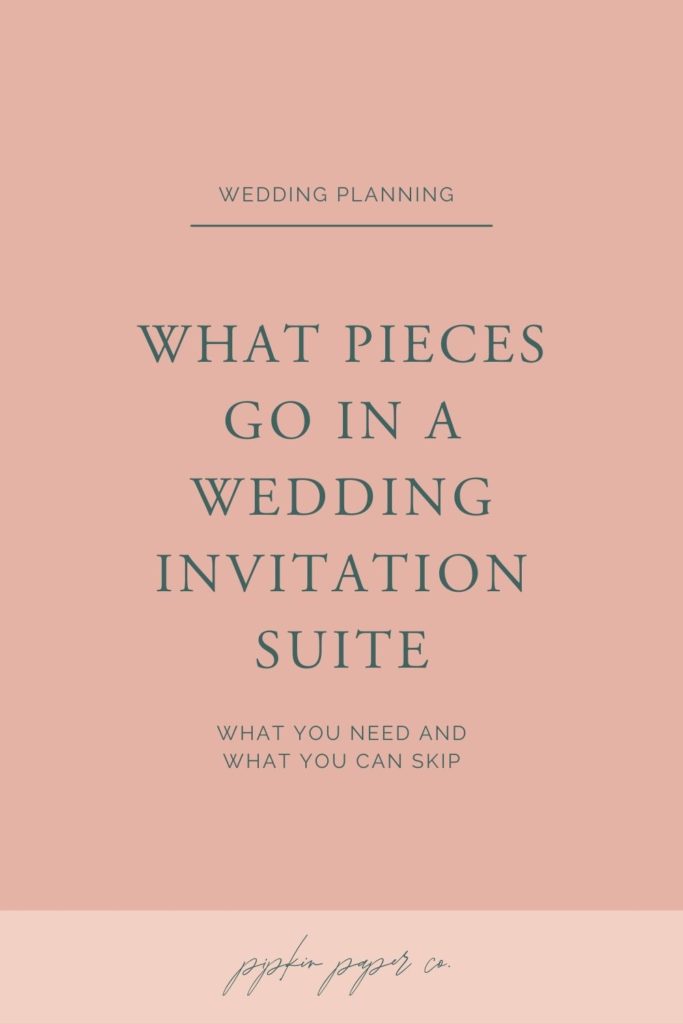 what pieces go in a wedding invitation suite