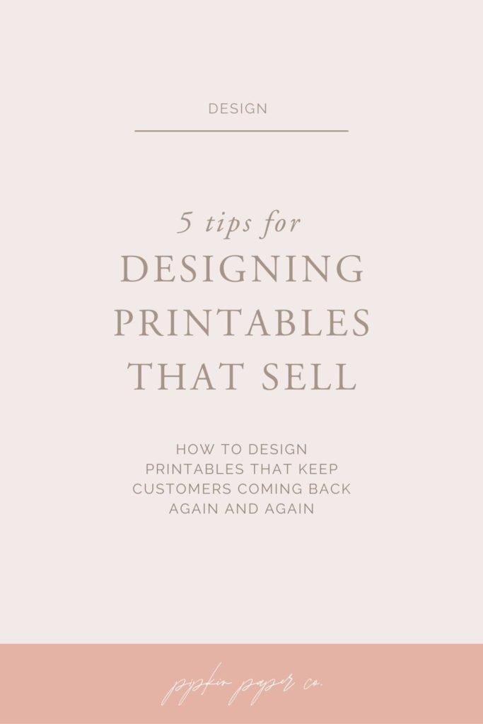 5 tips for designing printables that sell